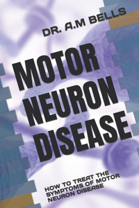 Motor Neuron Disease