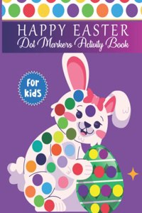 Happy Easter Dot Markers Activity Book for Kids