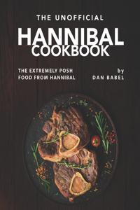 The Unofficial Hannibal Cookbook