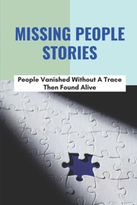 Missing People Stories