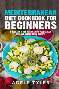 Mediterranean Diet Cookbook For Beginners