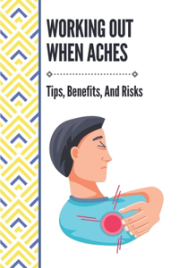 Working Out When Aches