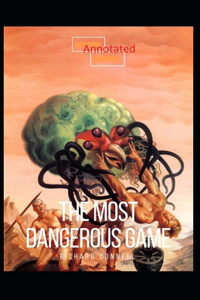 The Most Dangerous Game Annotated