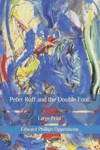 Peter Ruff and the Double Four