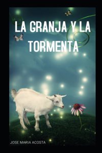 Granja Y La Tormenta