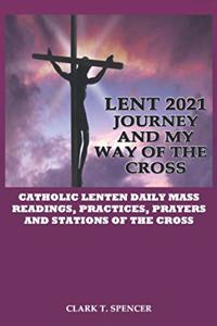 Lent 2021 Journey and My Way of the Cross