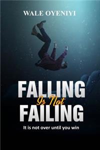 Falling is Not Failing