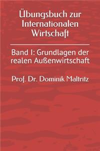 Übungsbuch zur Internationalen Wirtschaft