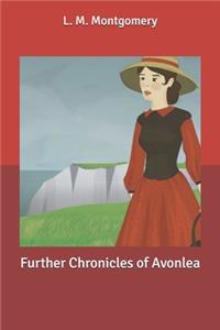 Further Chronicles of Avonlea