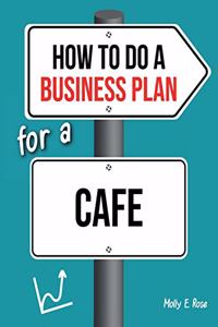 How To Do A Business Plan For A Cafe