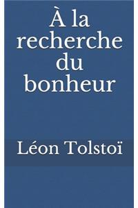 À la recherche du bonheur