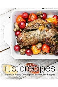 Rustic Recipes