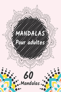 60 Mandalas pour adultes