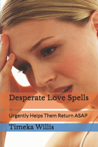 Desperate Love Spells