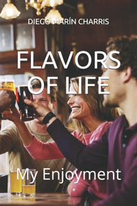 Flavors of Life