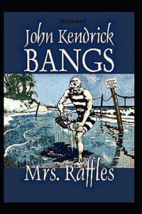 Mrs. Raffles Illustrated