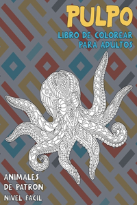 Libro de colorear para adultos - Nivel fácil - Animales de patrón - Pulpo