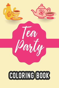 Tea Party Coloring Book