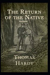Return of the Native Annotated