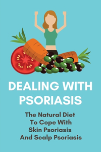 Dealing With Psoriasis