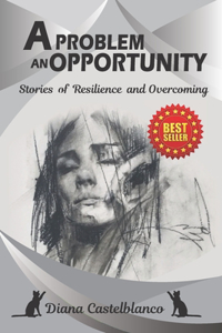 A Problem an Opportunity