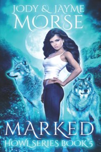 Marked (Howl Series Book 5)