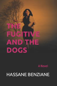The Fugitive and the Dogs