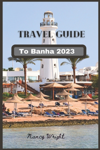 Travel Guide To Banha 2023
