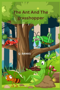 The Ant And The grasshopper