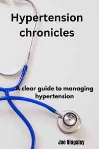 Hypertension chronicles