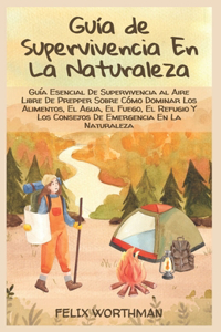 Guía de Supervivencia En La Naturaleza