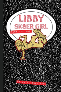 Libby Sk8er Girl