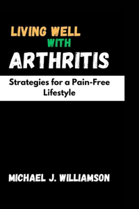 Living Well with Arthritis