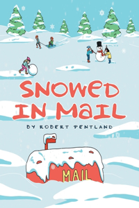 Snowed in Mail