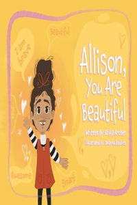 Allison, You Are Beautiful