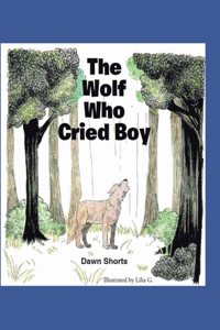 Wolf Who Cried Boy