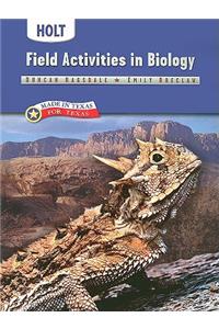 Holt Biology: Texas Field Activities in Biology