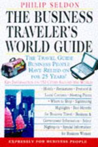 The Business Traveler's World Guide: Key Information on 150 Cities Around the World
