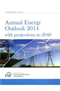 Annual Energy Outlook 2014, with Projections to 2040