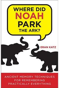 Where Did Noah Park the Ark?