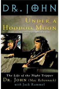 Under a Hoodoo Moon