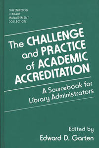 The Challenge and Practice of Academic Accreditation