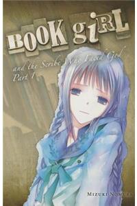 Book Girl and the Scribe Who Faced God, Part 1 (Light Novel)