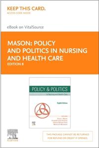 Policy and Politics in Nursing and Health Care Elsevier eBook on Vitalsource (Retail Access Card)