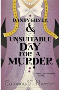 Dandy Gilver and an Unsuitable Day for a Murder