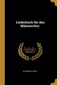 Liederbuch für den Männerchor.