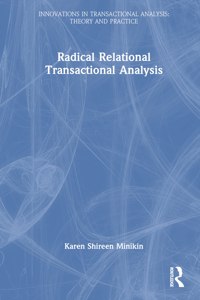 Radical-Relational Perspectives in Transactional Analysis Psychotherapy