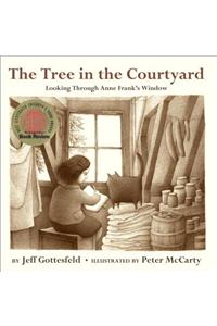 The Tree in the Courtyard: Looking Through Anne Frank's Window