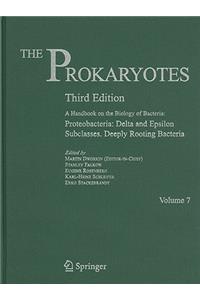 The Prokaryotes, Volume 7: A Handbook on the Biology of Bacteria: Proteobacteria: Delta and Epsilon Subclasses. Deeply Rooted Bacteria