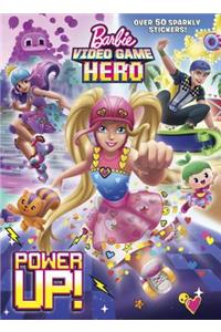 Power Up! (Barbie Video Game Hero)